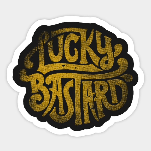 Lucky Bastard Sticker by amalia23